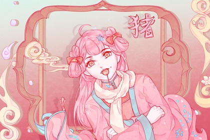 注意了2022年异性缘高涨 属猪女人缘桃花旺盛
